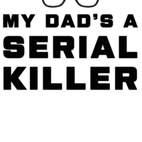 MY DAD'S A SERIAL KILLER Thumbnail